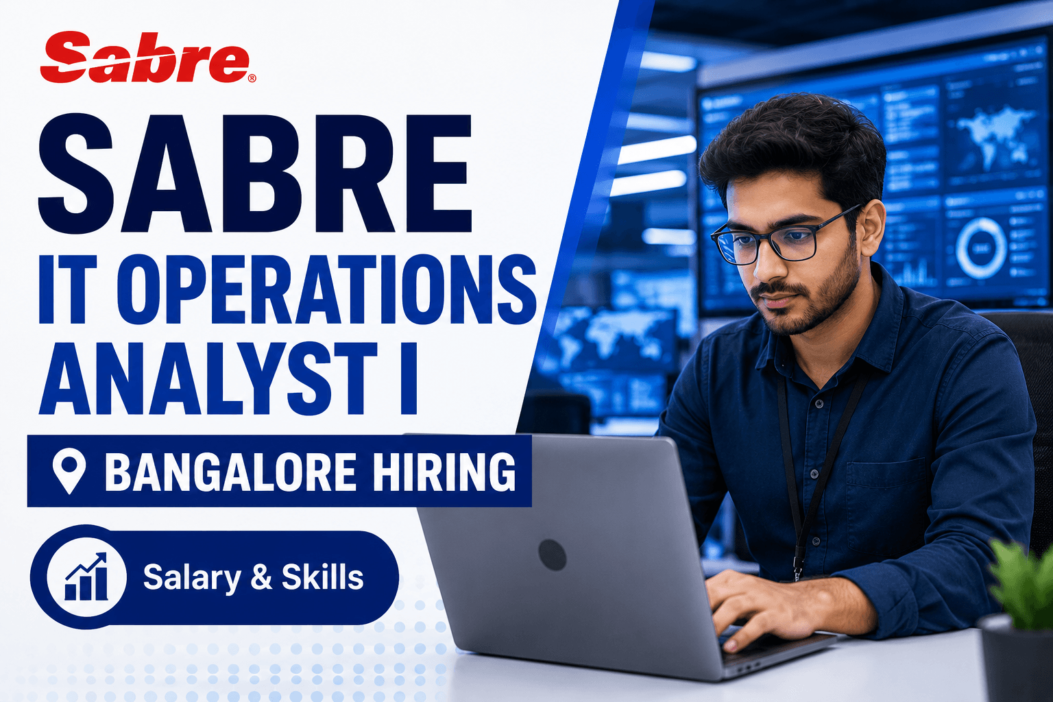 Sabre Hiring IT Operations Analyst I in Bangalore Salary & Skills
