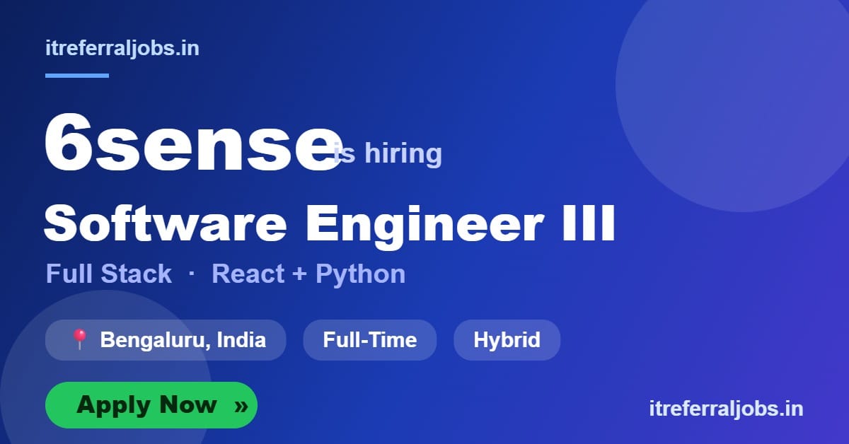 6sense Software Engineer III Jobs 2026 in Bengaluru | Full Stack (React + Python)