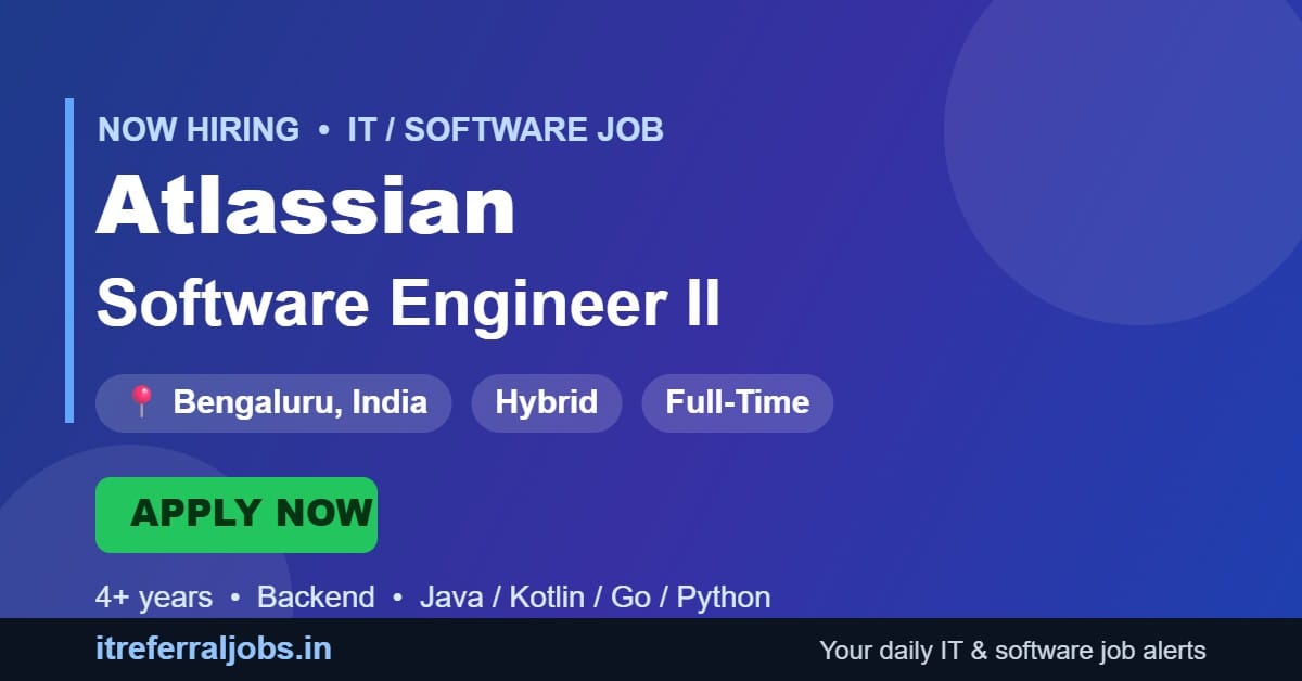 Atlassian Software Engineer II Jobs 2026 in Bengaluru | Apply Now