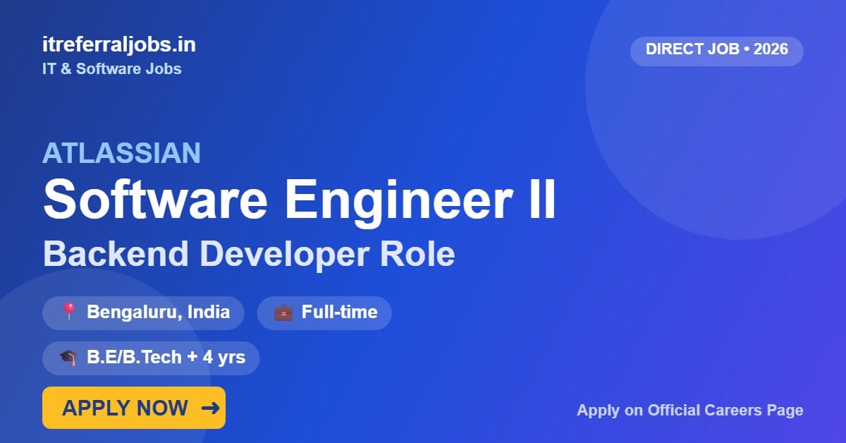 Atlassian Software Engineer II Jobs 2026 in Bengaluru | Backend Developer (Apply Now)