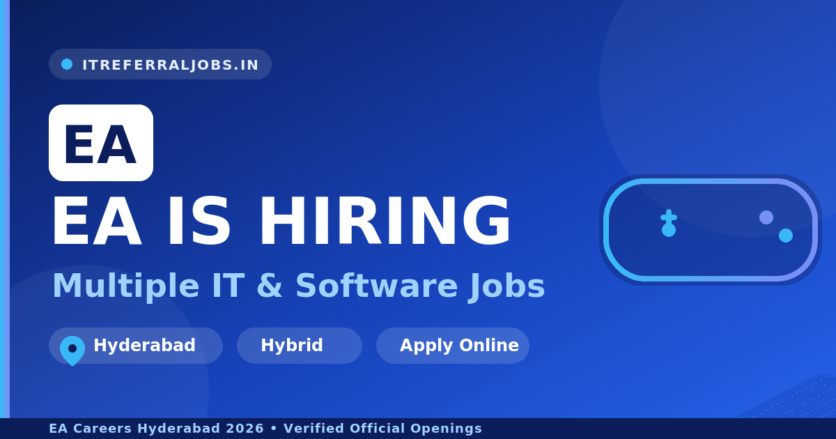 EA Hiring 2026: Multiple IT & Software Jobs in Hyderabad (Apply on Official Careers Page)