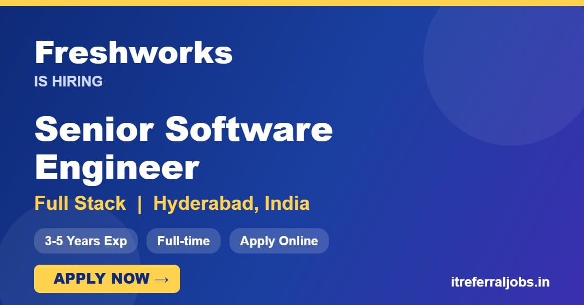 Freshworks Senior Software Engineer (Full Stack) Jobs 2026 in Hyderabad | Apply Now
