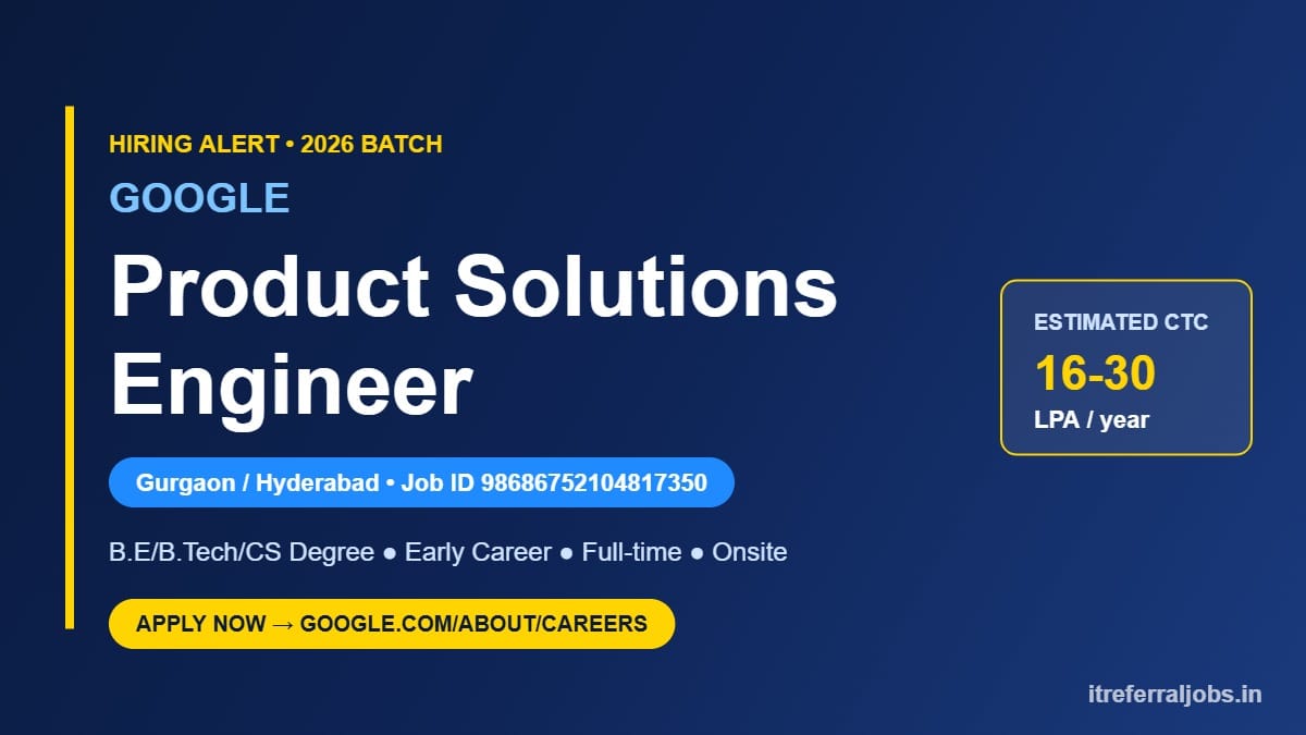 Google Product Solutions Engineer Jobs 2026 – Gurgaon, Hyderabad
