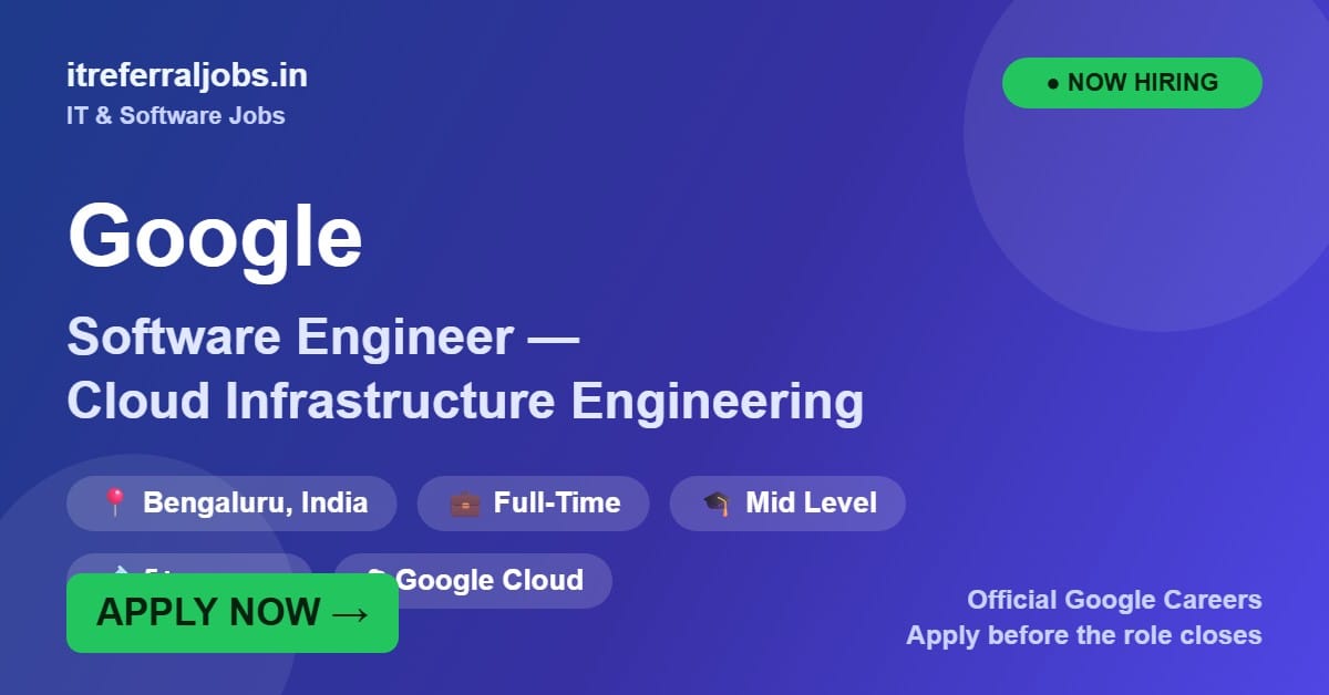 Google Software Engineer Jobs 2026 – Cloud Infrastructure Engineering, Bengaluru | Apply Online