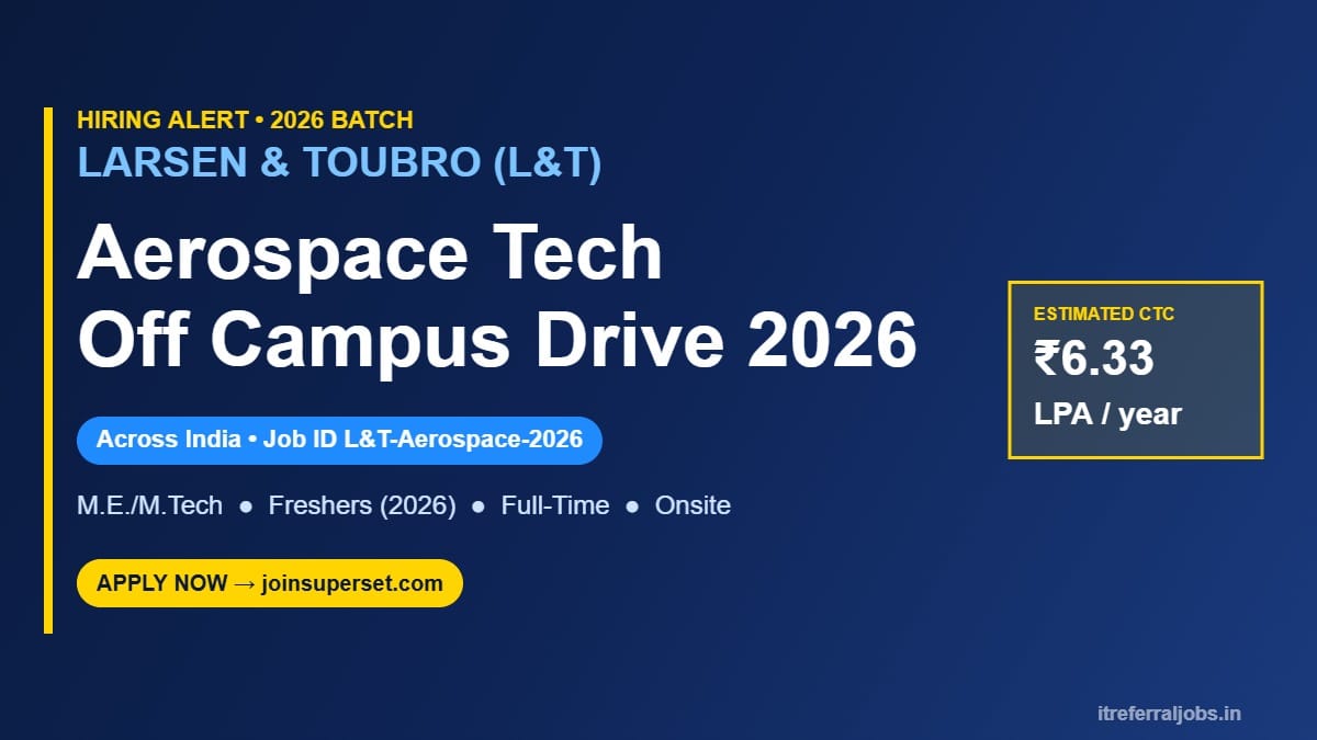 L&T Off Campus Drive 2026: Aerospace Tech Jobs — 6.33 LPA