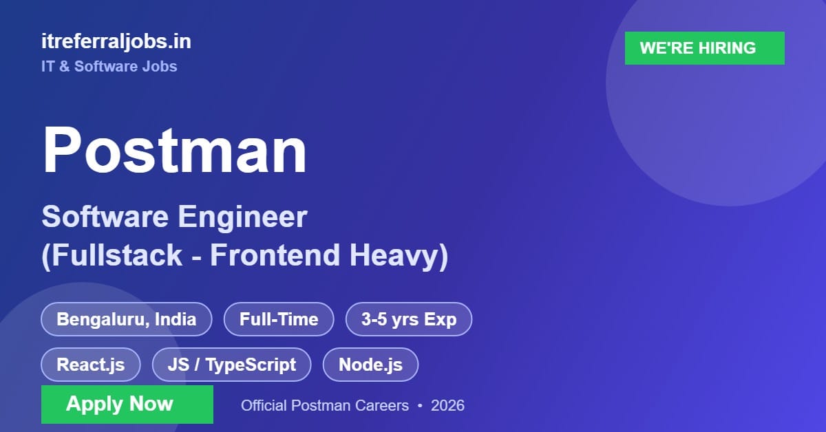 Postman Software Engineer Jobs 2026 in Bengaluru | Fullstack Developer (Apply Now)